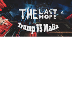 free steam game The Last Hope: Trump vs Mafia