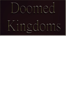 Doomed Kingdoms