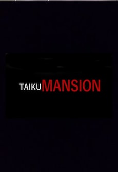 TAIKU MANSION