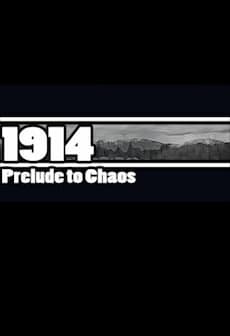 1914: Prelude to Chaos