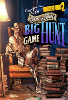 free steam game Borderlands 2: Sir Hammerlock’s Big Game Hunt