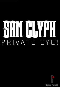 Sam Glyph: Private Eye!