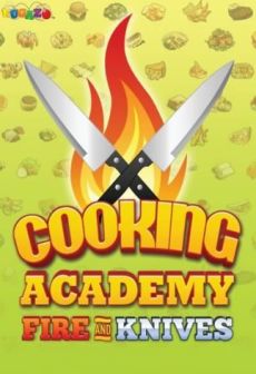 Cooking Academy Fire and Knives