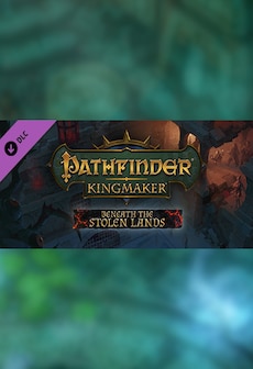 Pathfinder: Kingmaker - Beneath The Stolen Lands