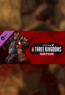 Total War: THREE KINGDOMS - Reign of Blood