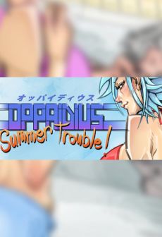Oppaidius Summer Trouble!