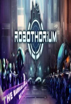 free steam game Robothorium: Cyberpunk Dungeon Crawler