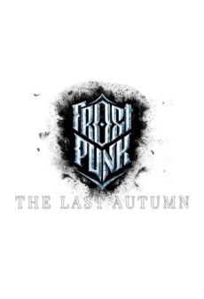 free steam game Frostpunk: The Last Autumn (DLC)