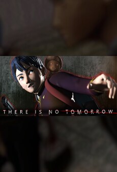 There Is No Tomorrow