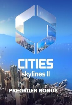 Cities Skylines II + Preorder Bonus