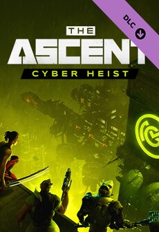 The Ascent: Cyber Heist